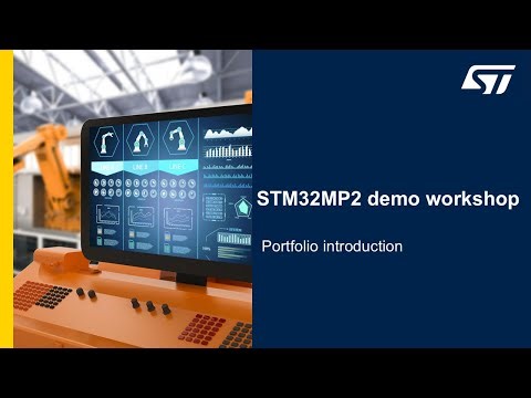 STM32MP2 demo workshop - 2 STM32MP2 portfolio introduction