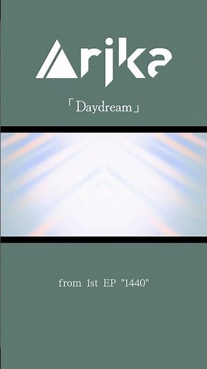 Arika「Daydream」 #Shorts