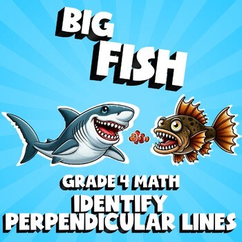 Identify Perpendicular Lines BIG FISH Math Game - Grade 4 No Prep Review