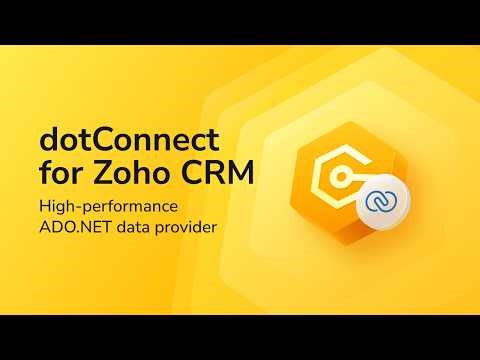 dotConnect for Zoho CRM | Connect Zoho CRM to .NET Apps Easily