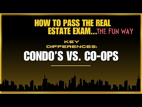 How To Pass The Real Estate Exam: Condominiums vs. Cooperatives