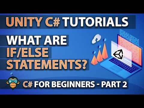 Learn to Program with C# - IF/ELSE STATEMENTS- Beginner Unity Tutorial