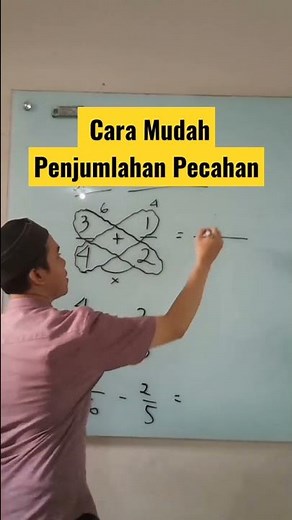 Cara Mudah Penjumlahan pecahan biasa