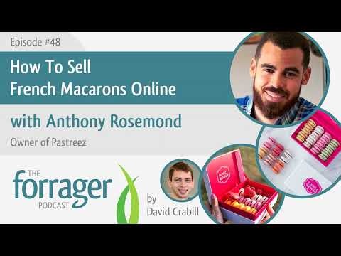 How To Sell French Macarons Online with Anthony Rosemond