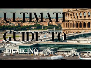 Ultimate Guide to Romes Fiumicino Airport