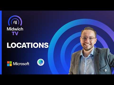 Microsoft Places Locations | AI-CONNECTED WORKPLACE