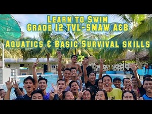 Aquatics & Basic Survival Skills ll SMTVS Grade 12 SMAW A&B