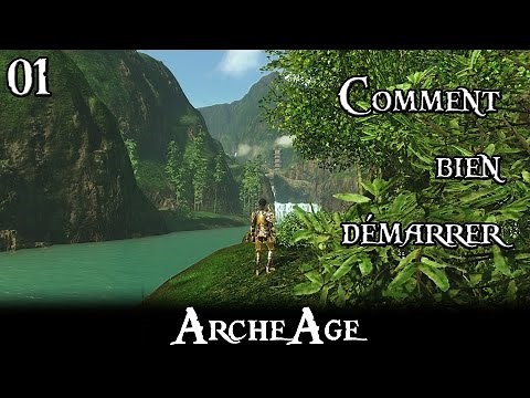 Tuto: Comment bien démarrer dans ArcheAge | 1080p FR