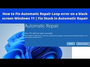 How to Fix Automatic Repair Loop error on a black screen Windows 11 | Fix Stuck in Automatic Repair