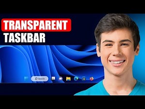 How To Make Your Taskbar Transparent In Windows 10/11