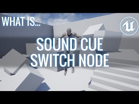 What Is… Sound Cue Switch Node? (Bullet Time Audio) (UE4)