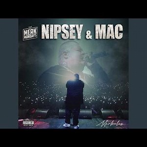 Nipsey & Mac