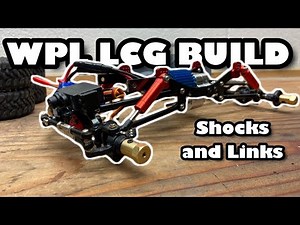 WPL LCG Build Part 2 - Suspension Links and Shocks