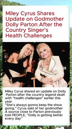 Miley Cyrus Shares Heartfelt Update on Godmother Dolly Parton Following Health Challenges