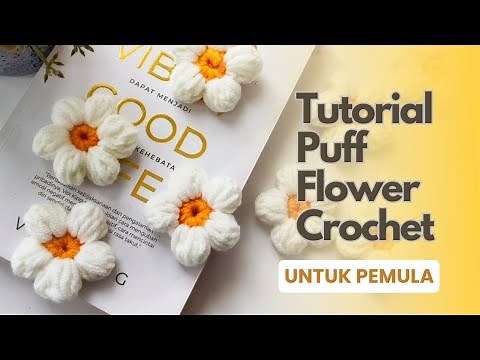 Crochet Puff Flower Tutorial , Bunga Rajut Fluffy untuk Pemula! (Tutorial Step by Step) #rajutstudio