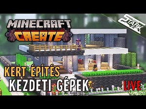 Minecraft Create - 2.Rész (Kezdeti Gépek & Kert Építés) - Stark LIVE