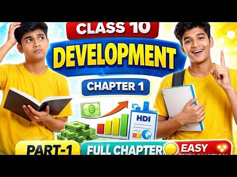 Class 10 Economics | Chapter 1 Development| Part-1 | Explained | CBSE 2026