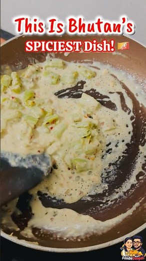 Ema Datshi – Bhutan’s Famous Chilli Cheese Dish 🇧🇹🧀 | Foodie Dampati
