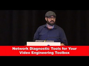 Network Diagnostic Tools for Your Video Engineering Toolbox