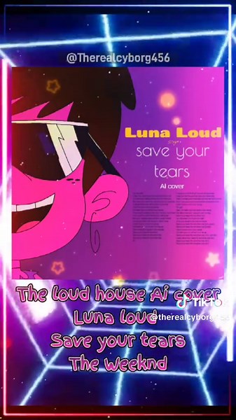 Luna Loud AI Cover of Save Your Tears by The Weeknd
