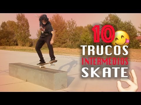 10 INTERMEDIATE SKATE TRICKS