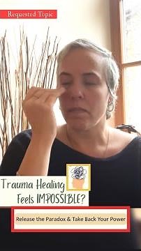 Trauma Healing Feels Impossible? | Release the Paradox & Take Your Power Back | EFT (Tapping)