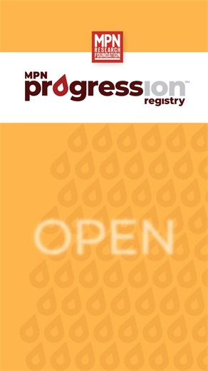 The MPN PROGRESSion Registry™ is now OPEN for patient enrollment! 🚦 Are you a patient, 18 or older and living in the U.S. who has ever been diagnosed with an MPN? You can help impact future MPN research! Participation is easy, secure, and requires minimal time commitment. This new, patient-focused research initiative gathers comprehensive myeloproliferative neoplasm (MPN) patient health data over 5-10 years. The goal is to help provide better understanding of MPNs and why they can progress from