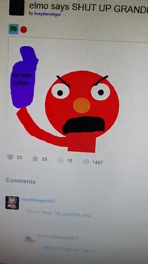Scratch - Angry Elmo Says Shut Up Grandma, Drink Your Prune Juice (Meme)