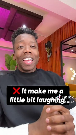 Ces phrases ne sont pas correctes 1. It make me a little bit laughing 2. I will go to office today morning