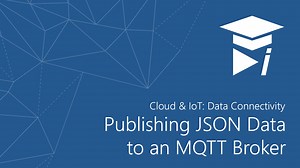 Publishing JSON Data to an MQTT Broker