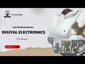 Understanding Digital Electronics | VLSI Basics Explained
