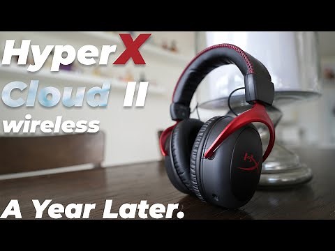 One Year Later | HyperX Cloud II Wireless Review