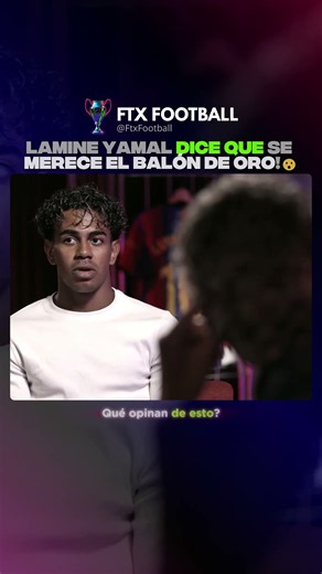 Lamine Yamal says he deserves the Ballon d'Or!😯