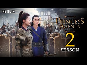 Princess Agents Season 2 New (2024) Trailer | Release Date Latest News| Plot | Everything We Know..!