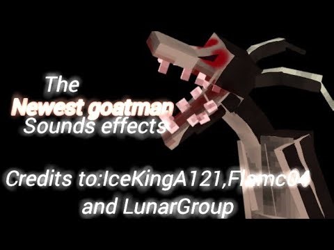Minecraft:The Newest Goatman - Sounds Effects