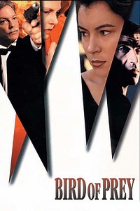 Stream Bird of Prey (1996): Find it on Netflix, Prime Video, Hulu & more