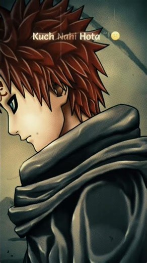 gaara sad voice 💔🥹