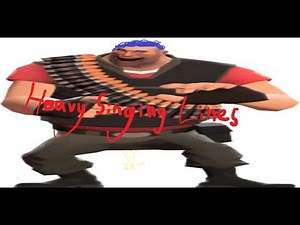 All of the Heavy's Singing Voice Lines