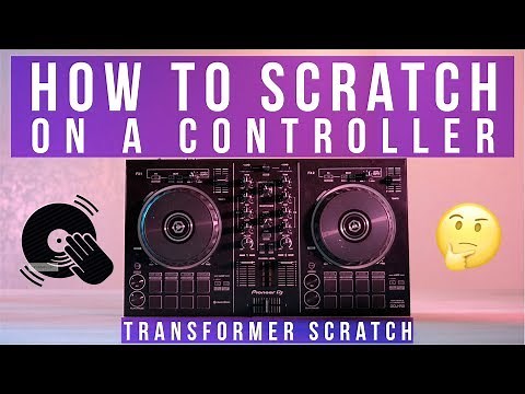 How to Transform Scratch on a DJ Controller