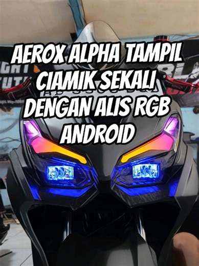[AEROX ALPHA] Tampil Ciamik Pasang Alis RGB Android 🤩 . . . 📌 Konsultasi Gratis Dm Aja Boskuh👋🏻 📍Jl. Girilaya No.5 Surabaya ⏰Jam Operasional 08.00 AM -06.00 Pm 🗓️ Senin-Sabtu [Minggu Close] 📱 Social Media YouTube: Juragan Led Surabaya Instagram : juraganledsurabaya1 Tiktok : juraganledsurabaya #otomotif #yamaha #aeroxalpha #rgb #review