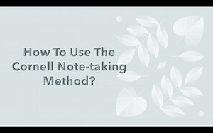 How to use the Cornell note-taking method
