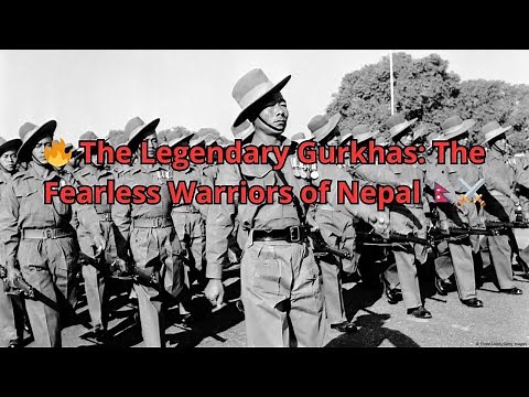 🔥 The Legendary Gurkhas: The Fearless Warriors of Nepal 🇳🇵⚔️