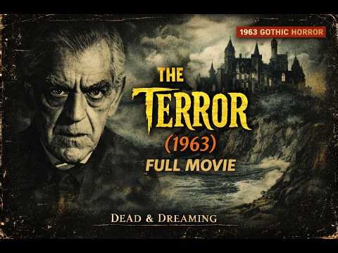 The Terror (1963) | Full Gothic Horror Film | Dead & Dreaming Archive