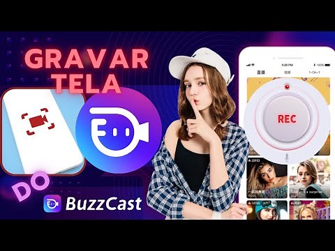 Buzzcast: Como gravar a tela