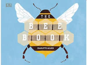 The Bee Book - The Importance of Bees in Our Lives