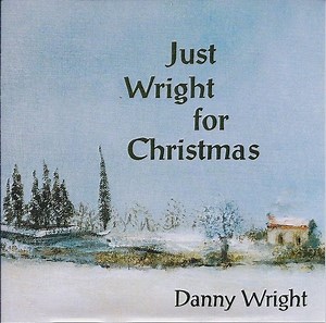 Danny Wright - Just Wright For Christmas