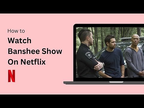How to Watch Banshee on Netflix !