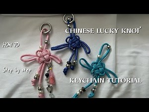 Chinese Lucky Knot keychain TUTORIAL