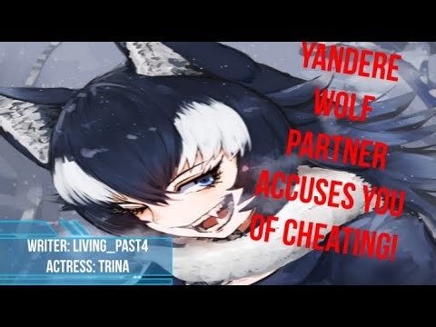 Yandere wolf partner accuses you of cheating! A YANDERE ASMR!