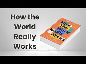 Book Summary: How the World Really Works by Vaclav Smil